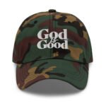 God Is Good Embroidered Classic Dad Hat